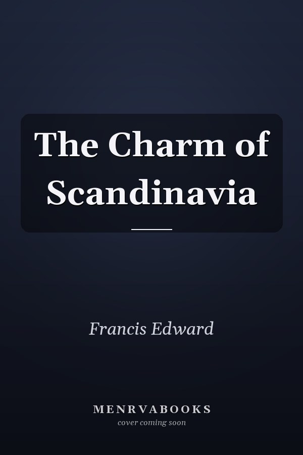 The Charm of Scandinavia