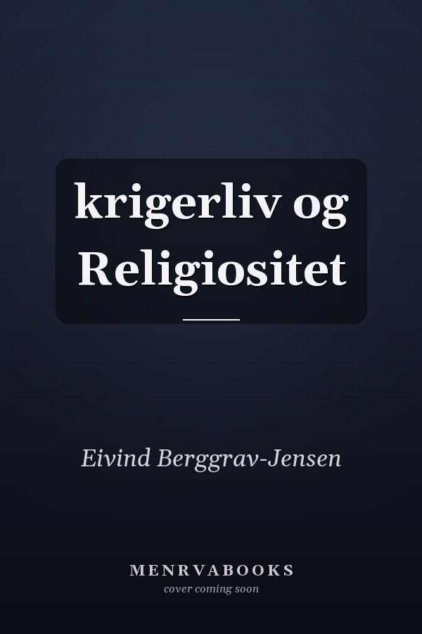 krigerliv og Religiositet