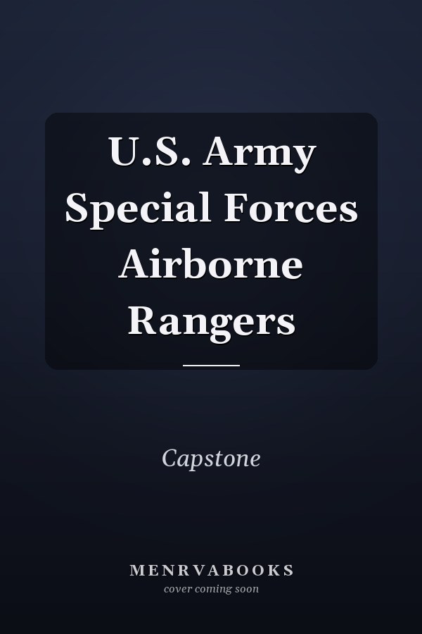 U.S. Army Special Forces Airborne Rangers