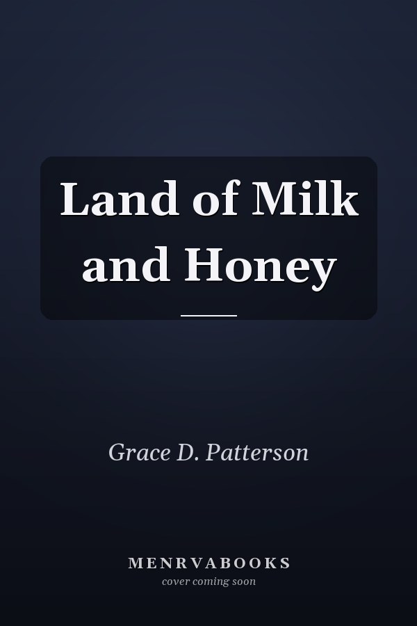 Land of Milk and Honey