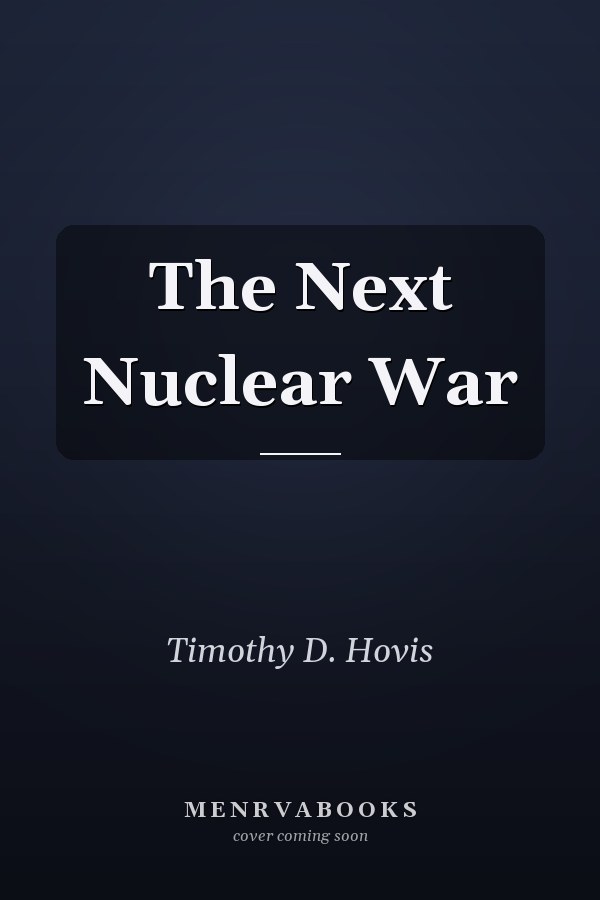 The Next Nuclear War