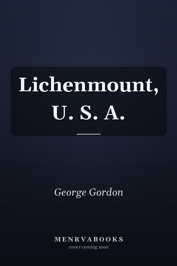 Lichenmount, U. S. A.