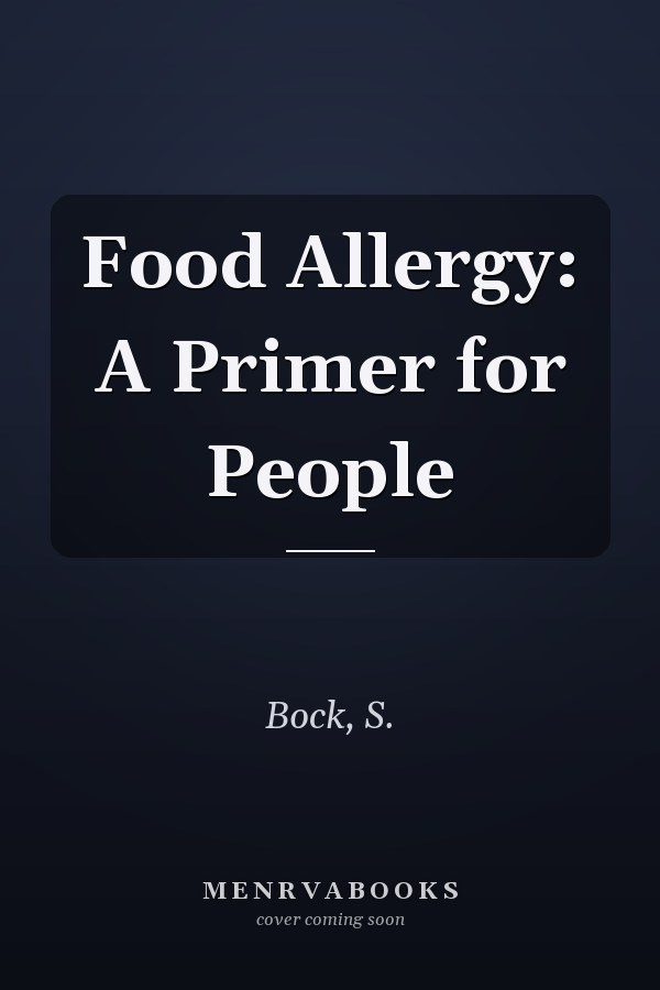 Food Allergy: A Primer for People