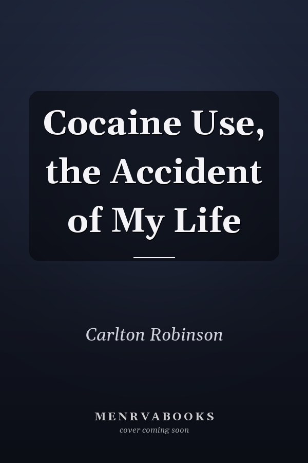 Cocaine Use, the Accident of My Life
