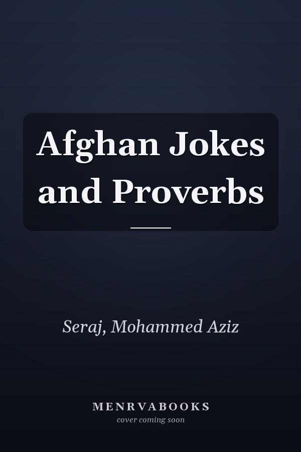 Afghan Jokes and Proverbs