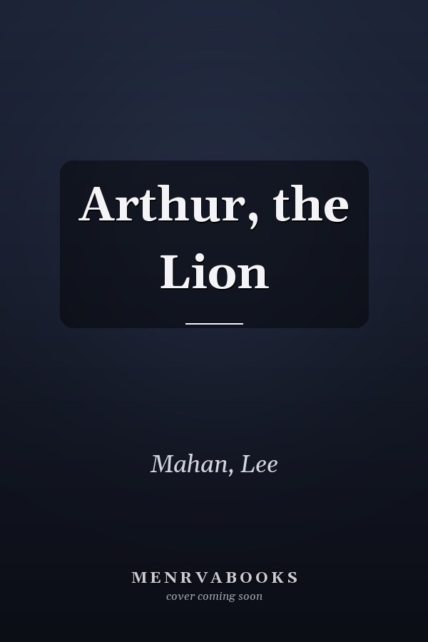 Arthur, the Lion