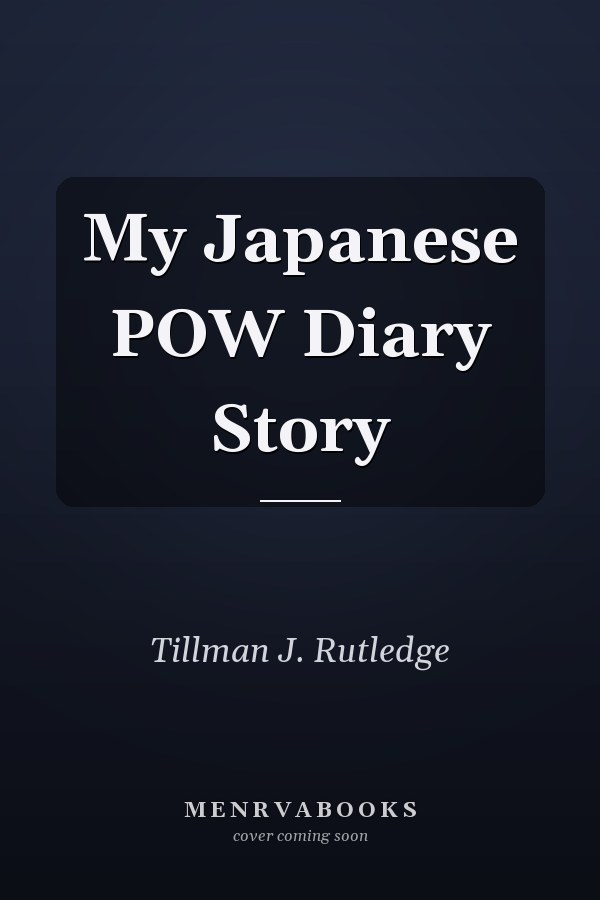 My Japanese POW Diary Story