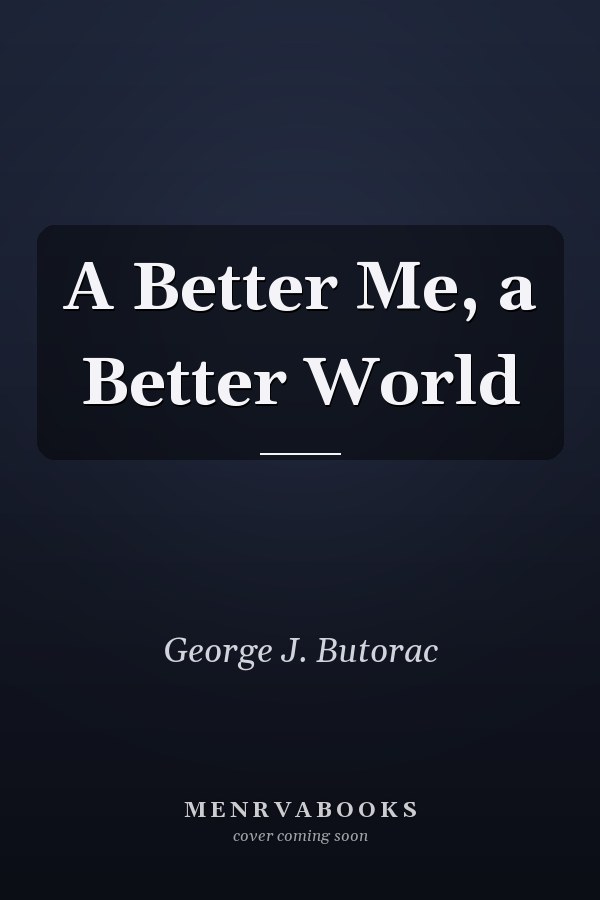 A Better Me, a Better World