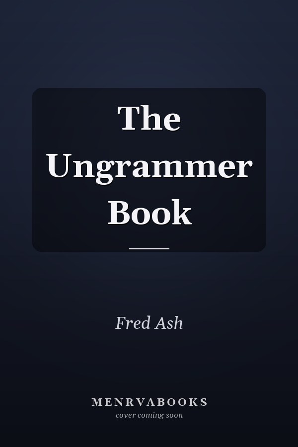 The Ungrammer Book