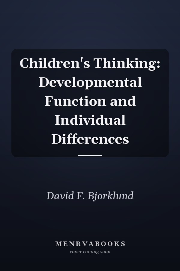 Children's Thinking: Developmental Function and Individual Differences