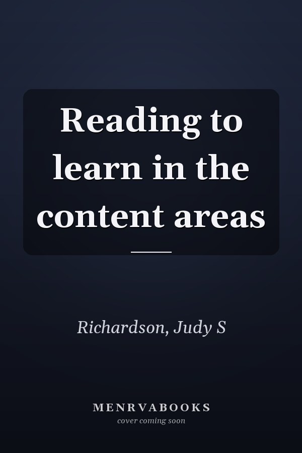 Reading to learn in the content areas