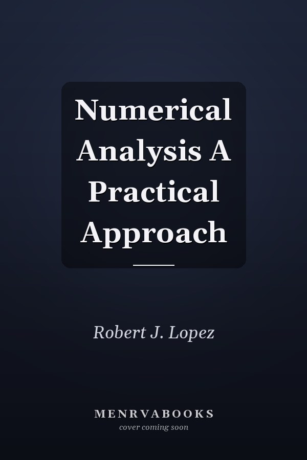 Numerical Analysis A Practical Approach