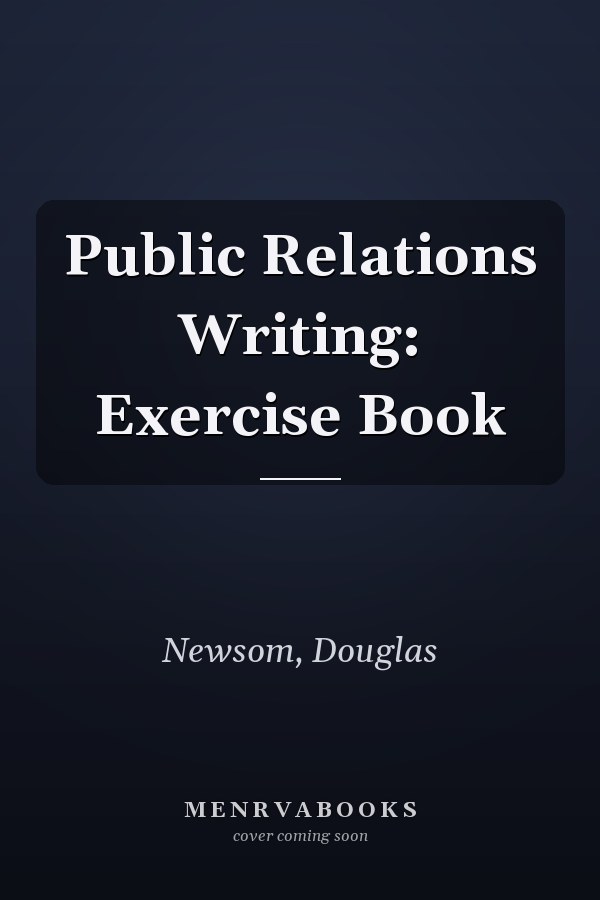Public Relations Writing: Exercise Book