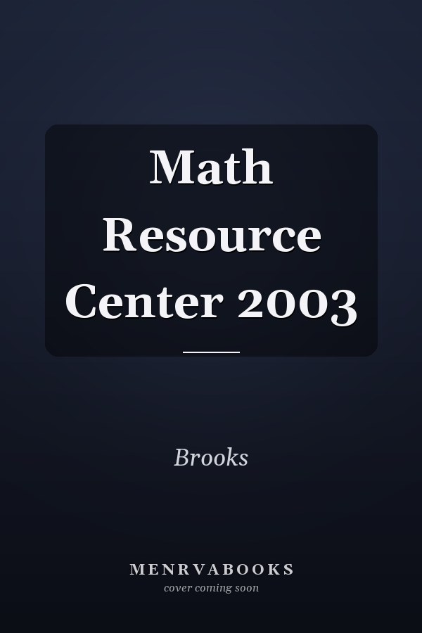 Math Resource Center 2003