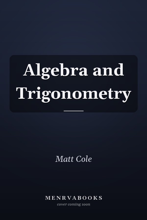 Algebra and Trigonometry