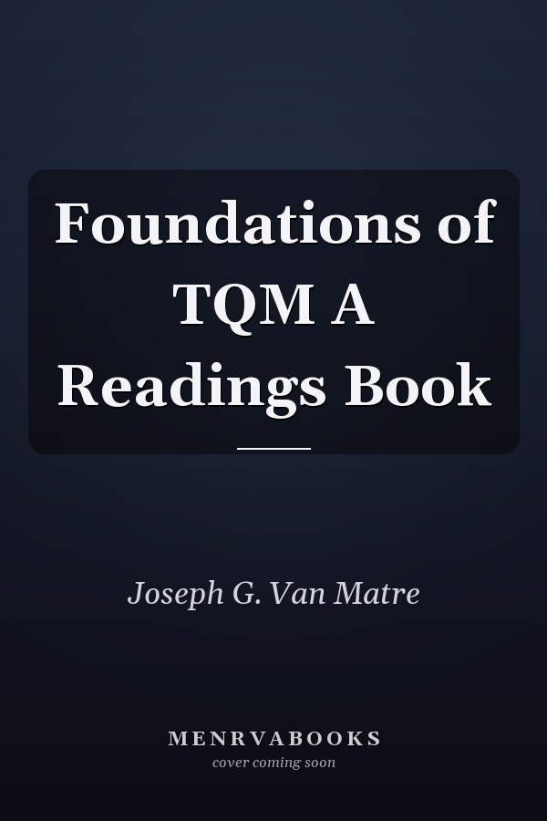 Foundations of TQM A Readings Book
