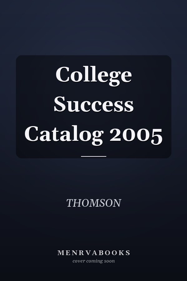 College Success Catalog 2005