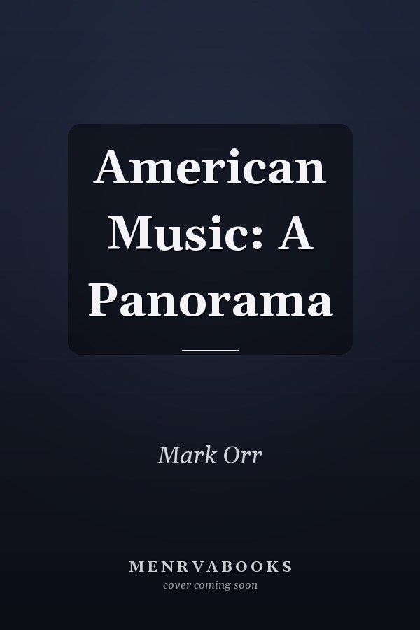 American Music: A Panorama