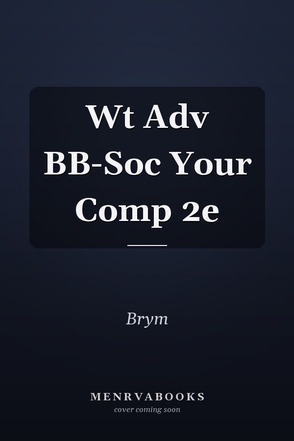 Wt Adv BB-Soc Your Comp 2e
