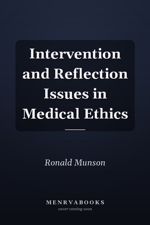 Intervention and Reflection Issues in Medical Ethics