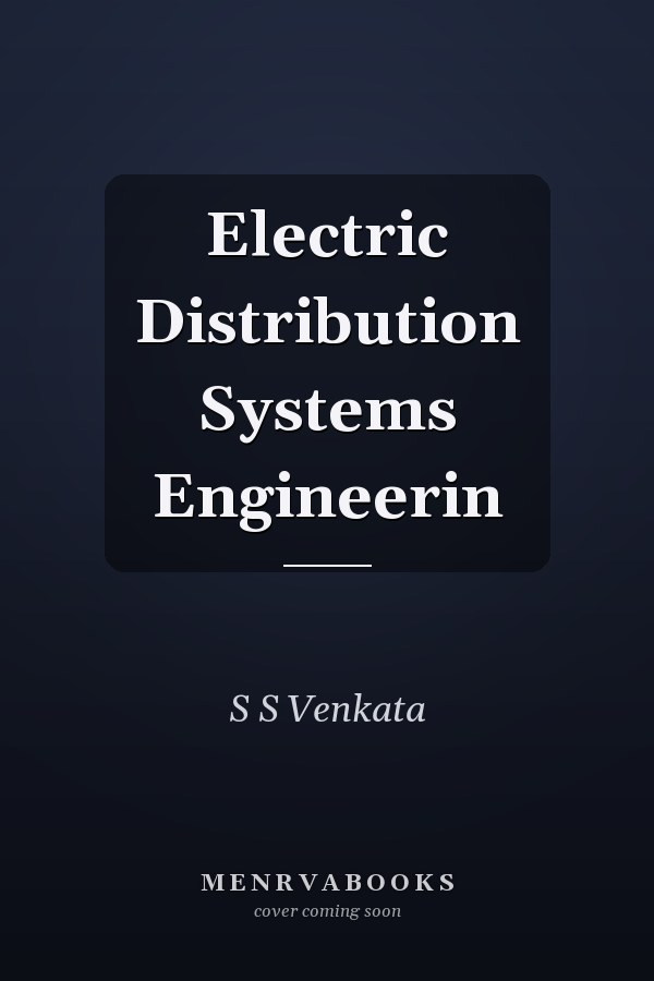Electric Distribution Systems Engineering