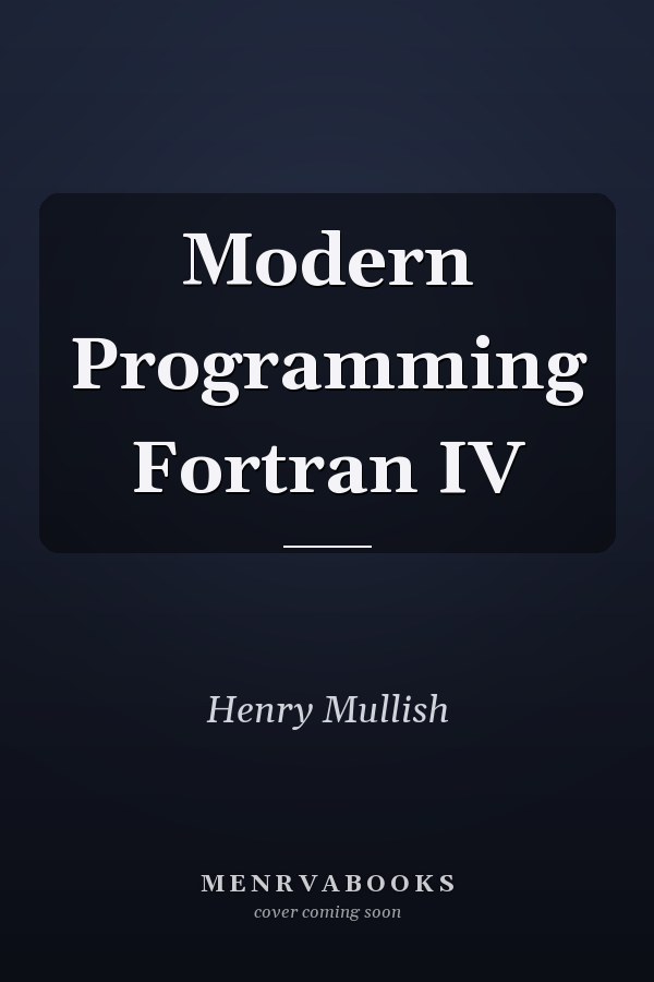 Modern Programming Fortran IV