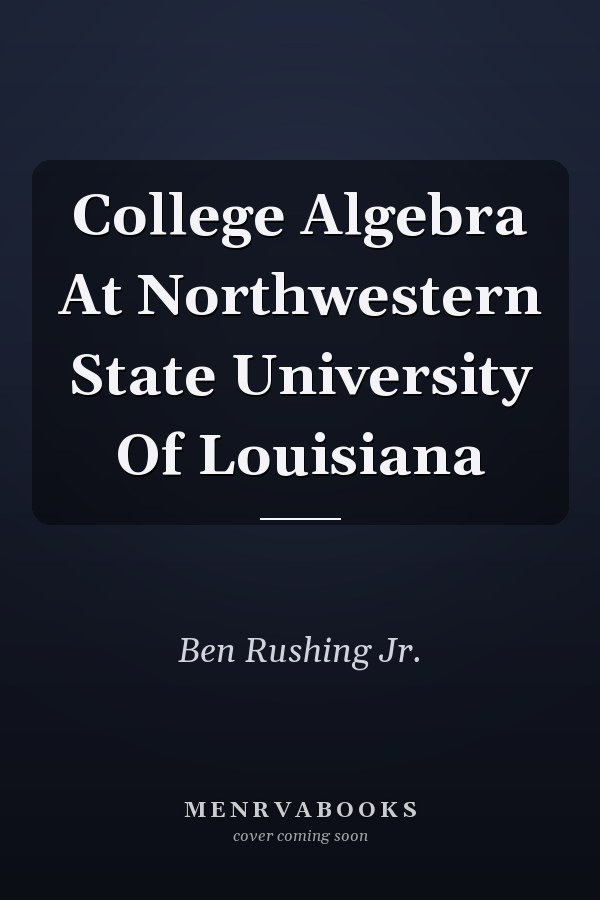 College Algebra At Northwestern State University Of Louisiana