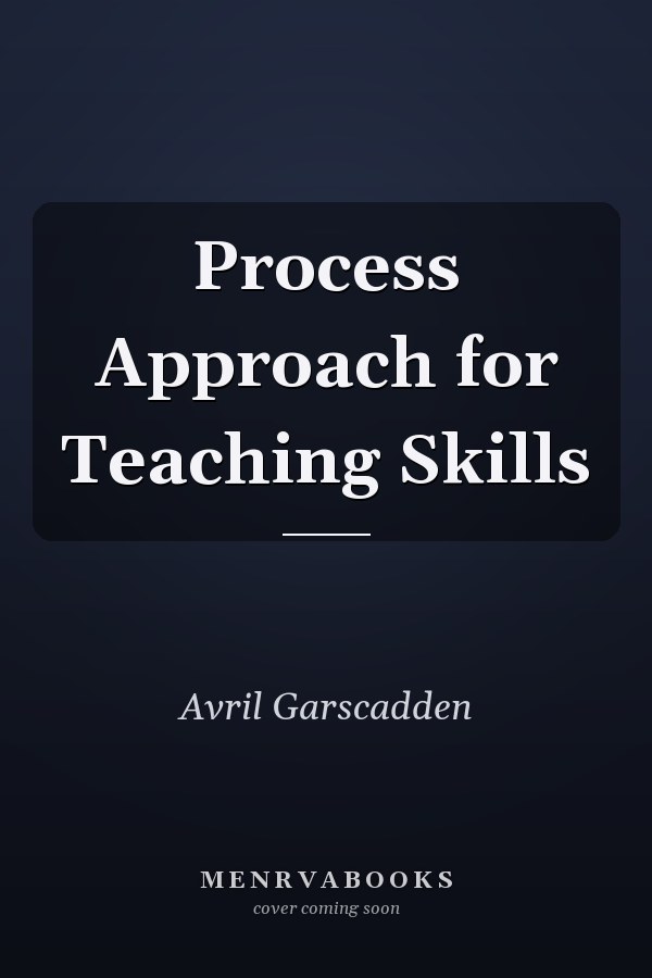 Process Approach for Teaching Skills