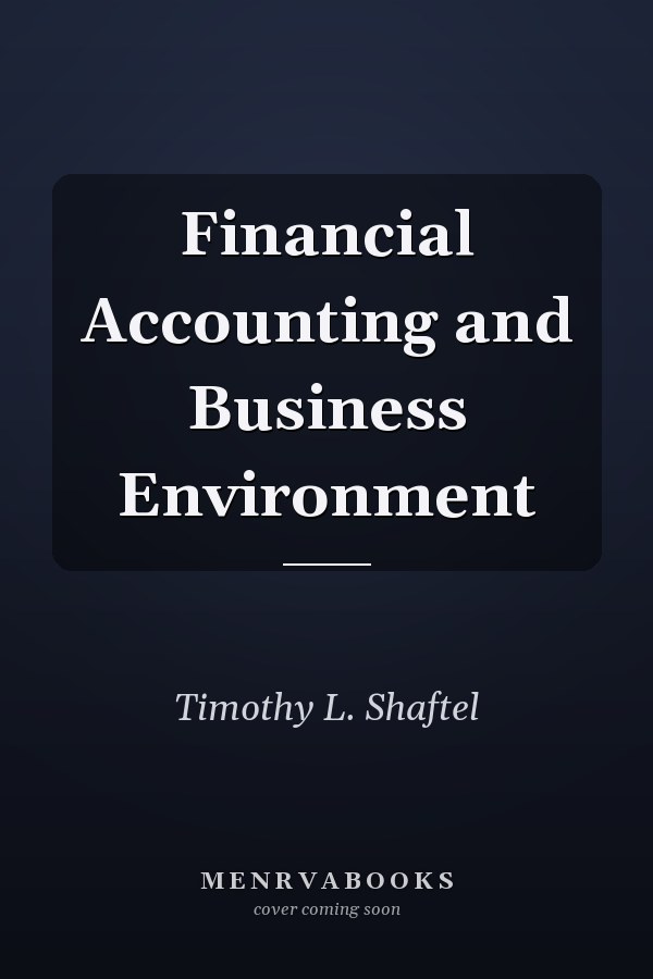 Financial Accounting and Business Environment