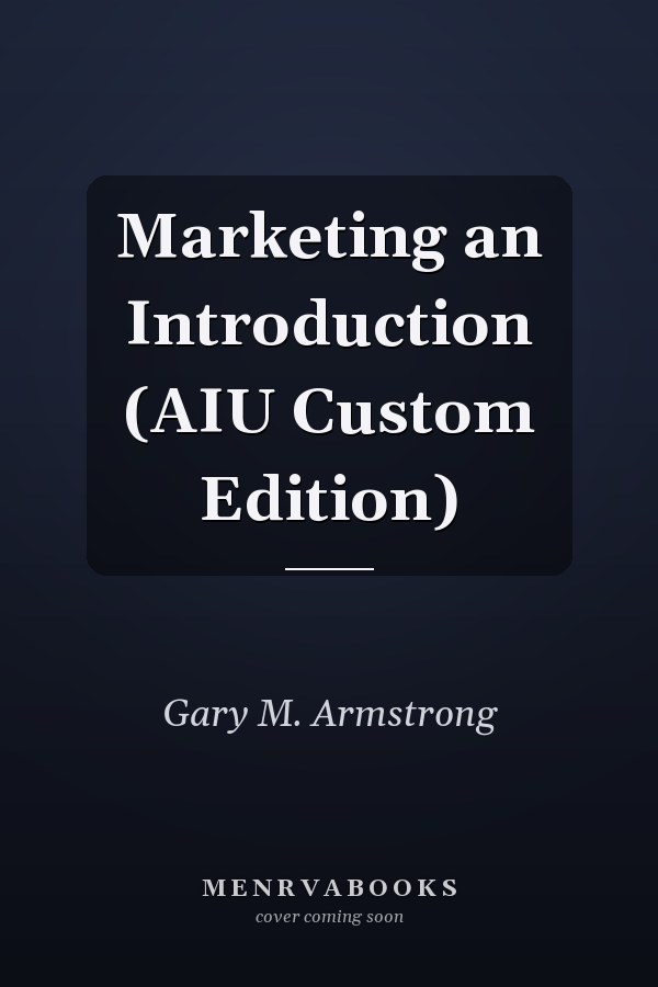 Marketing an Introduction (AIU Custom Edition)