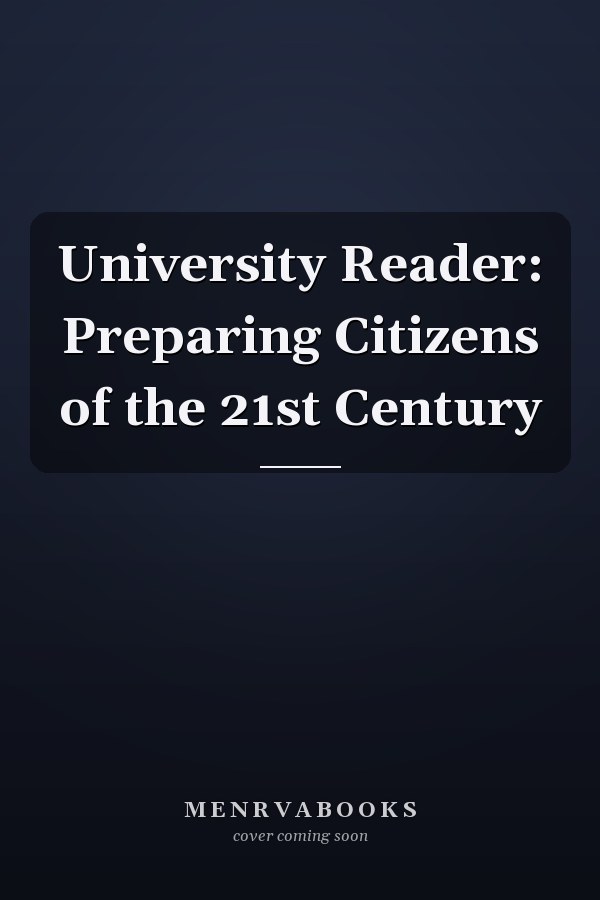 University Reader: Preparing Citizens of the 21st Century