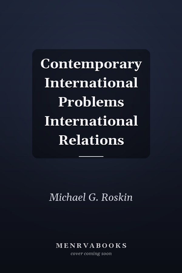 Contemporary International Problems International Relations