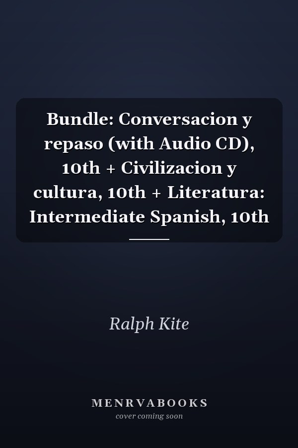 Bundle: Conversacion y repaso (with Audio CD), 10th + Civilizacion y cultura, 10th + Literatura: Intermediate Spanish, 10th