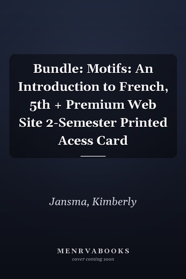 Bundle: Motifs: An Introduction to French, 5th + Premium Web Site 2-Semester Printed Acess Card