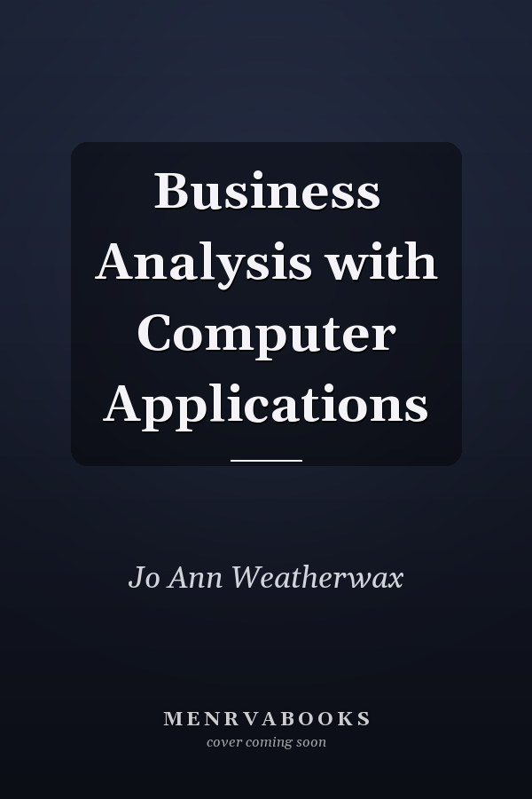 Business Analysis with Computer Applications