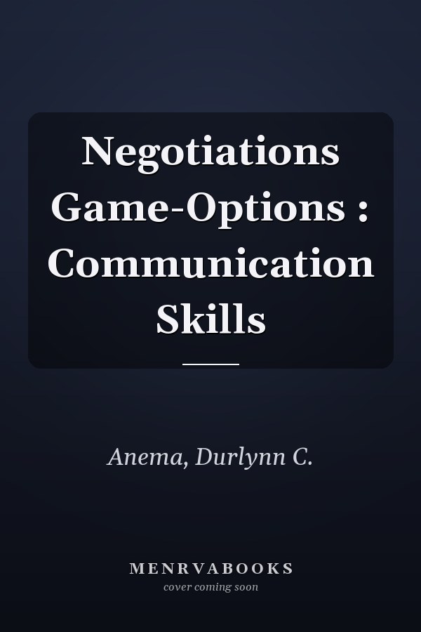 Negotiations Game-Options : Communication Skills