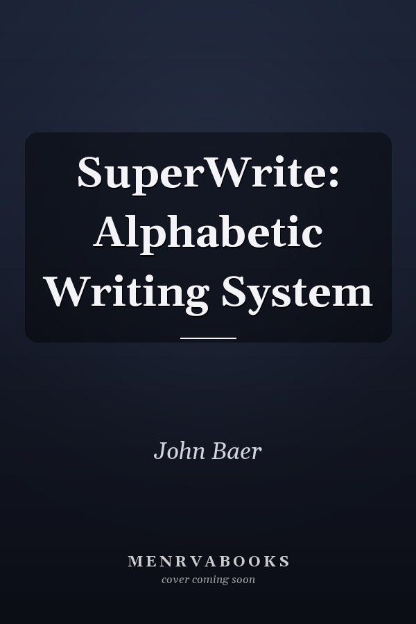 SuperWrite: Alphabetic Writing System