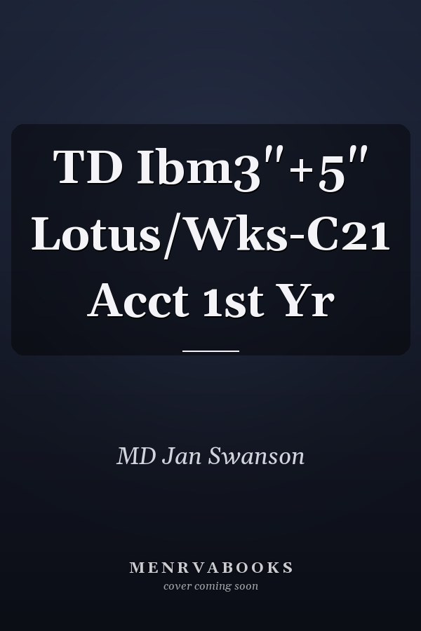 TD Ibm3"+5" Lotus/Wks-C21 Acct 1st Yr