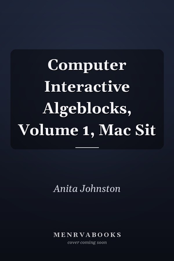 Computer Interactive Algeblocks, Volume 1, Mac Sit