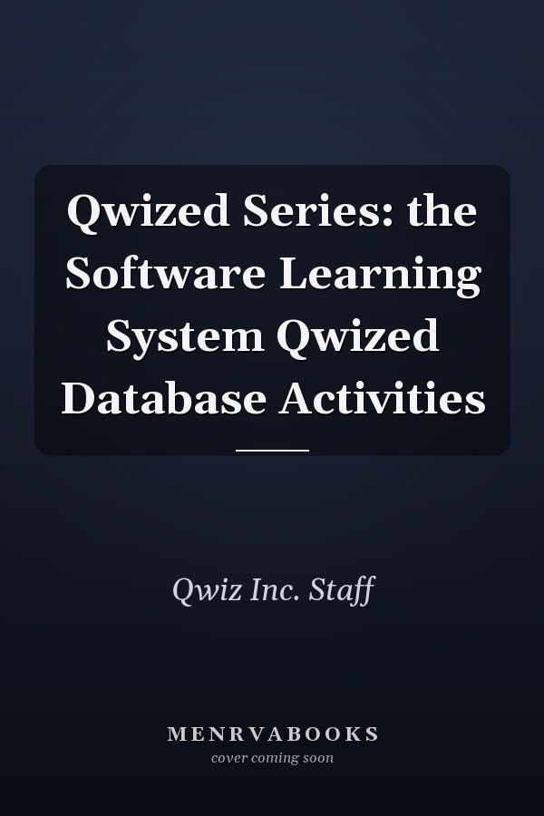 Qwized Series: the Software Learning System Qwized Database Activities