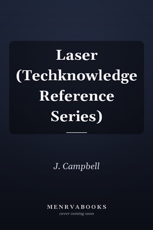 Laser (Techknowledge Reference Series)