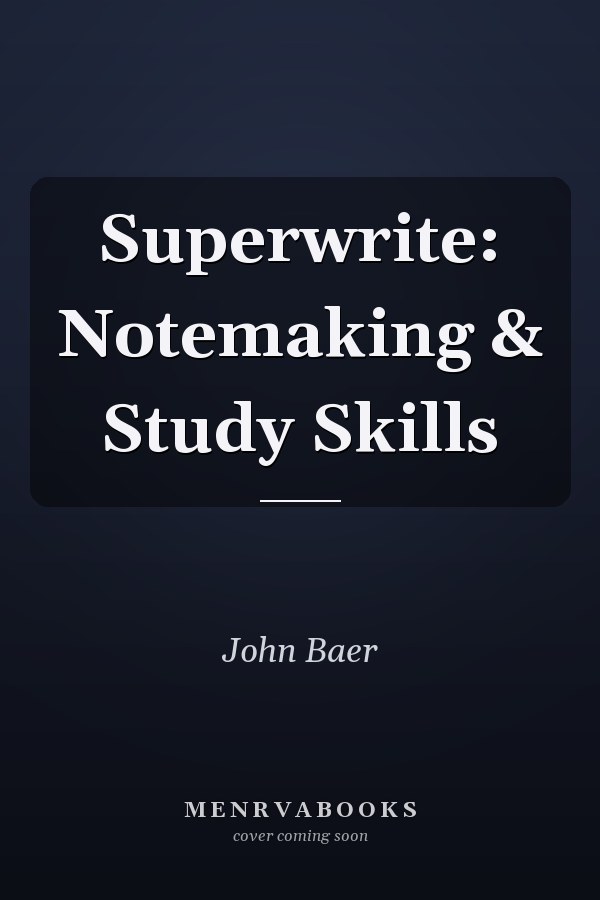 Superwrite: Notemaking & Study Skills