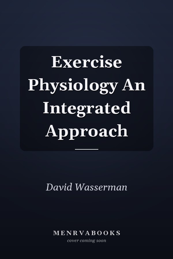 Exercise Physiology An Integrated Approach