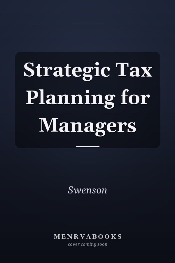 Strategic Tax Planning for Managers