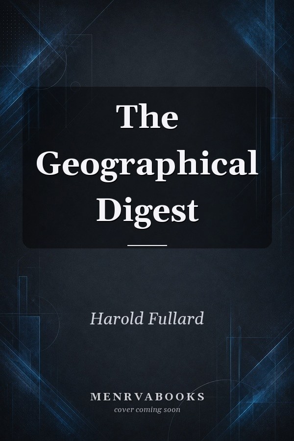 The Geographical Digest
