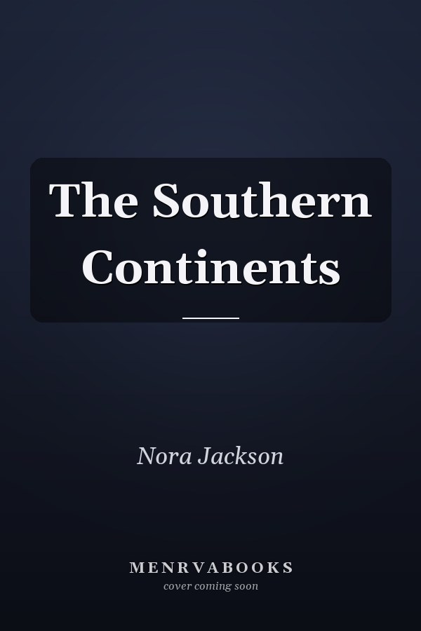 The Southern Continents