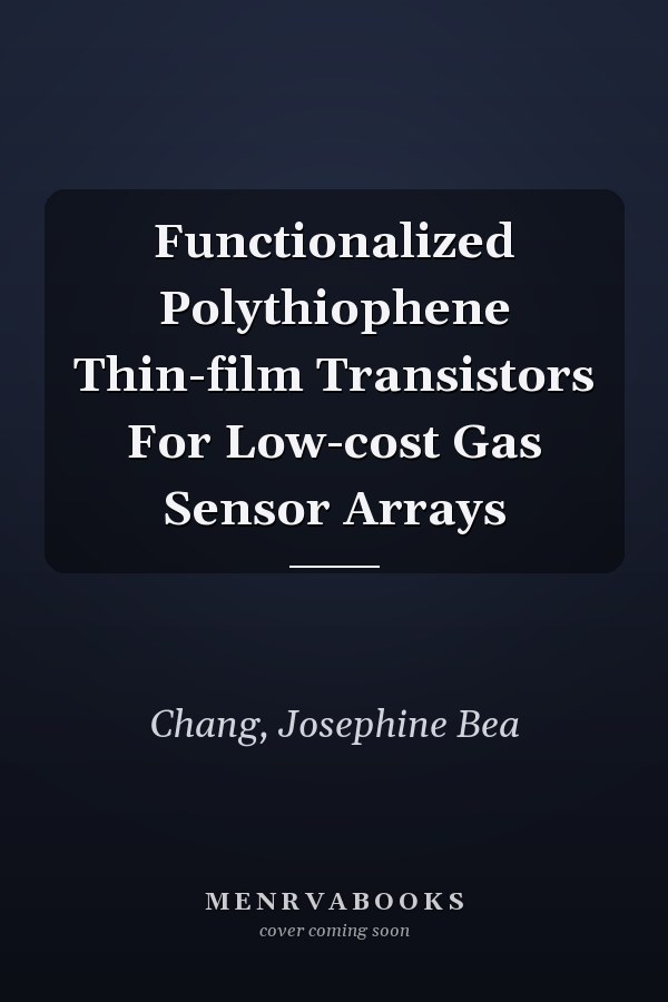 Functionalized Polythiophene Thin-film Transistors For Low-cost Gas Sensor Arrays