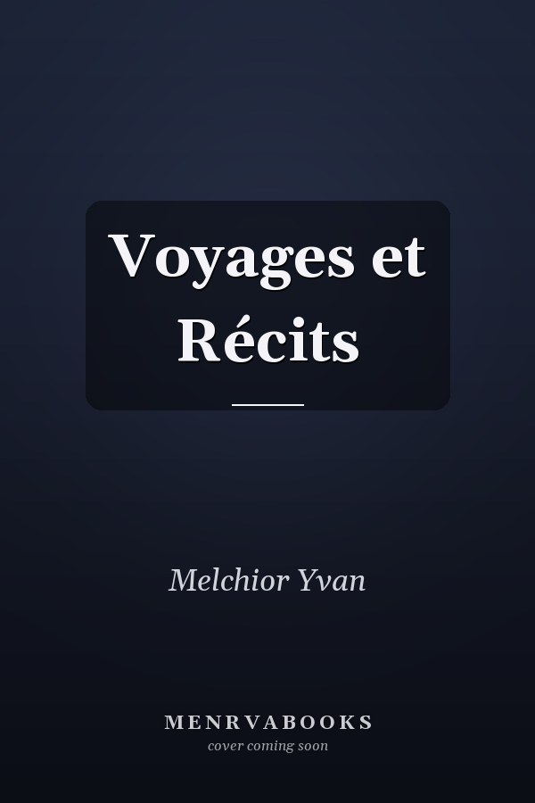Voyages et Récits