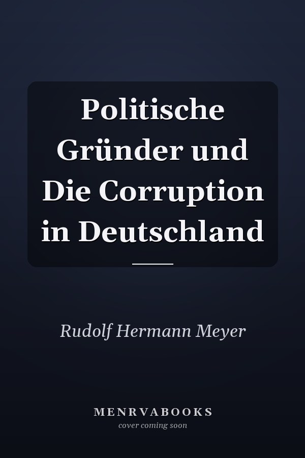 Politische Gründer und Die Corruption in Deutschland
