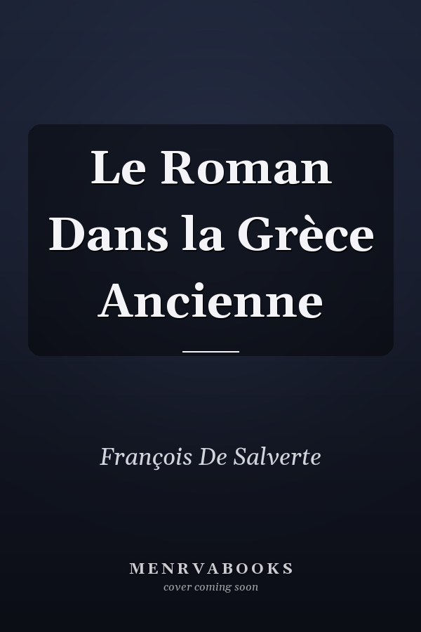 Le Roman Dans la Grèce Ancienne